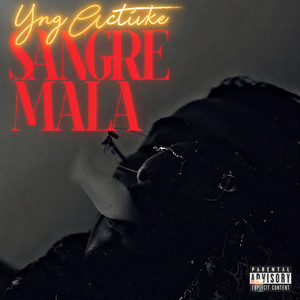 Sangre Mala by YngActivke