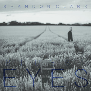 Bluest Eyes by Shannon Clark & the Sugar, Shannon Clark