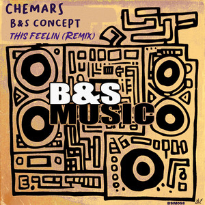 This Feelin - Chemars Remix by B&S Concept, Chemars