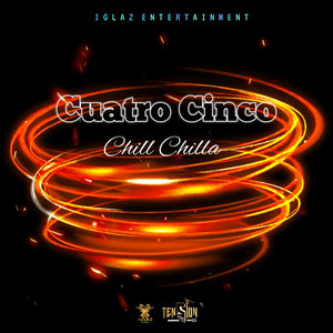 Cuatro Cinco by Chill Chilla