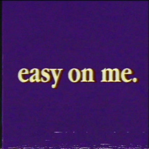 Easy On Me by Denzil Grenade