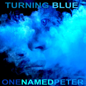 Turning Blue by OneNamedPeter