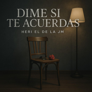 Dime Si Te Acuerdas by El de la Jm