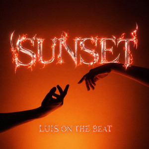 SUNSET by LUIS ON THE BEAT