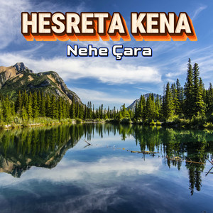 Hesreta Kena - Leve Naye