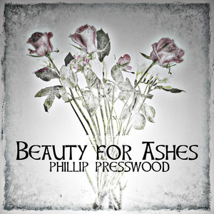 Beauty for Ashes