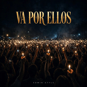 Va Por Ellos by Edwin Style