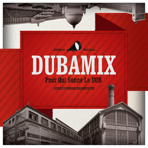 Pour qui sonne le dub by Dubamix, Kyam Bandimic