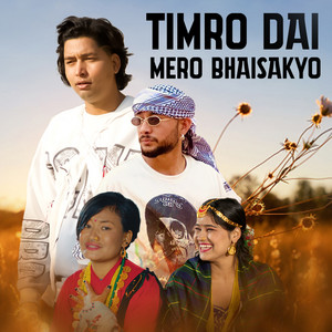 Timro Dai Mero Bhaisakyo