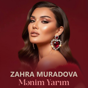 Zahra Muradova - Mənim Yarım