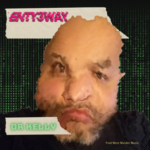 Enty3way - DR Kelly