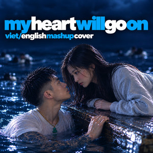 My Heart Will Go On (Viet/English Mashup) by Echoholix