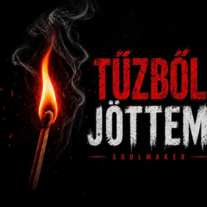 Tűzből Jöttem by Soulmaker HU