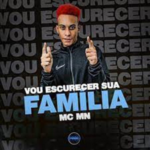 MC MN - Vou Escurecer Sua Família