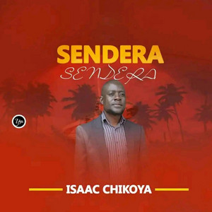 Sendera sendera by Isaac Chikoya