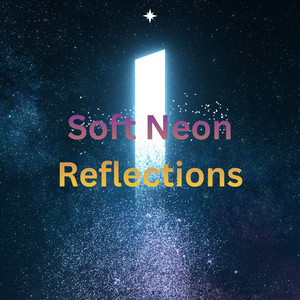Soft Neon Reflections by Scarazola
