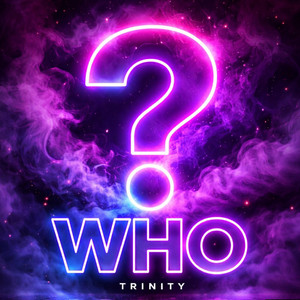 Who by Trinity T