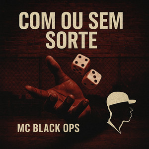 Com ou sem sorte by Mc black ops