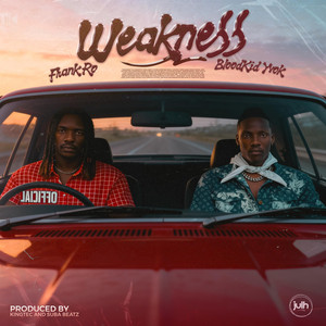 Weakness by Frank Ro, Blood Kid Yvok, KingTec, Suba Beatz