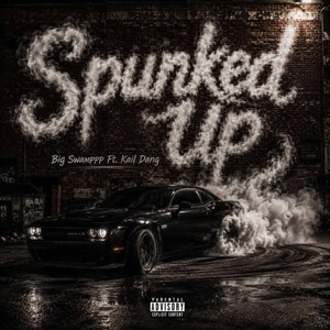 Spunked Up by Big Swamppp, Kail Dang
