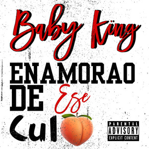Enamorao De Ese Culo by Baby King Oficial
