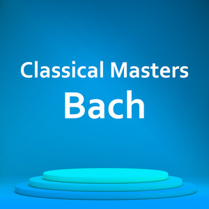 Classical Masters: Bach album