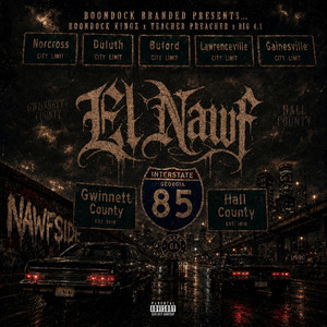 El Nawf by BoonDock Branded, Boondock Kingz, Teacher Preacher, BIG 4.1
