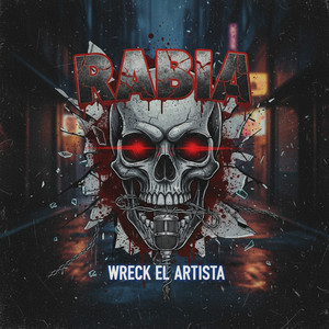Rabia by Wreck el Artista