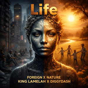 Life by Foreign, Nature King Lamelah, Diggydash