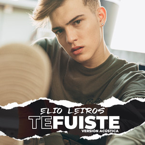 Elio Leiros - Te Fuiste - Acústica
