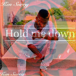 Ken Surry - Hold Me Down