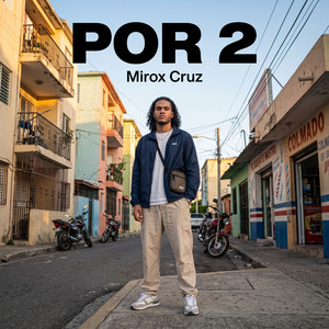 Por 2 by Mirox Cruz