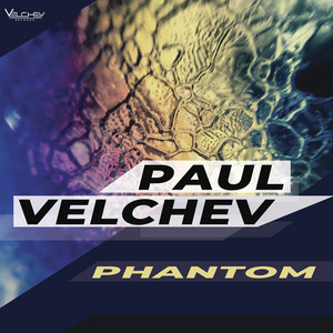 Paul Velchev - Phantom