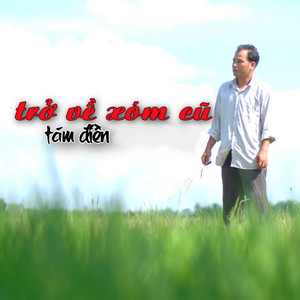 TÁM ĐIỀN - Trở Về Xóm Cũ (Beat)
