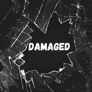 Damaged