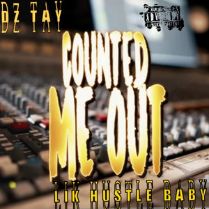 Counted me out