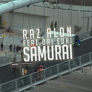 Samurai by Raz Alon, Ori Edri