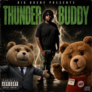 Thunder Buddy by Big Dreby