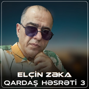 Elcin Zeka - Qardaş Həsrəti 3