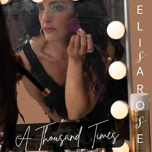 A Thousand Times by Elisa Rose