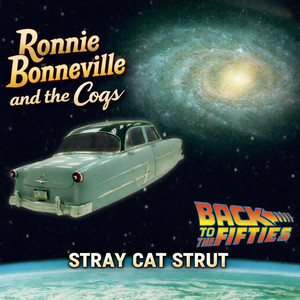 Stray Cat Strut by Ronnie Bonneville and The Coqs