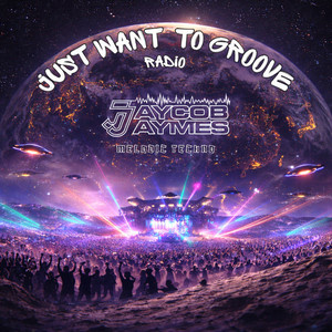 Just Want to Groove by Jaycob Jaymes