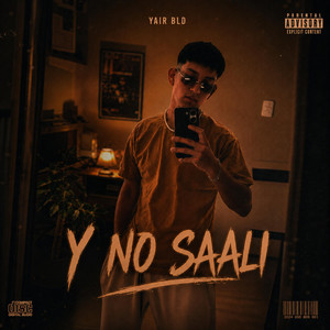 Y NO SAALI by YAIR BLD, Prod Vasquex