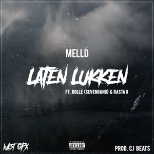 Laten Lukken by Mello, Bollesevengang, Rasta G