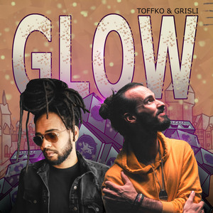 Glow by Grisli, Toffko