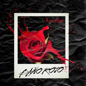 Baño Rojo by Lalo Flow
