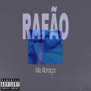 Me Abraça by RAFÃO, MIC, PERÍ, Sagazz, RODOLFO