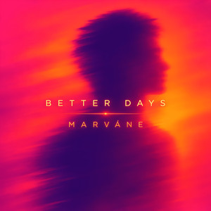 Better Days by Marváne