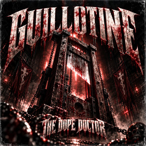 Guillotine by The Dope Doctor