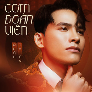 Quốc Thiên - Cơm Đoàn Viên